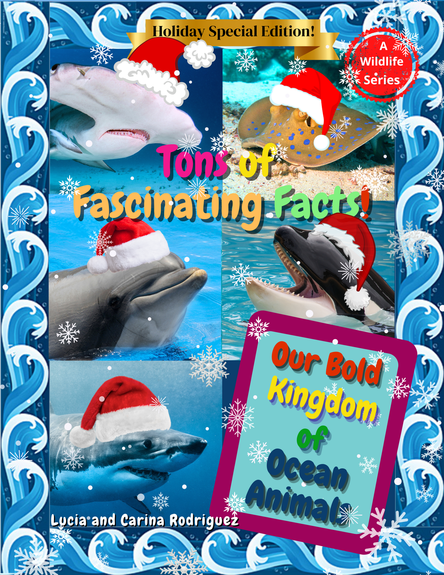 Our Bold Kingdom of Ocean Animals Holiday Special Edition